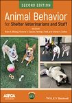 ANIMAL BEHAVIOR FOR SHELTER VETERINARIANS AND STAFF