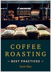 Coffee Roasting Best Practices