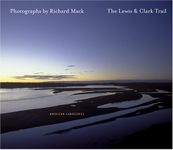 The Lewis & Clark Trail: American Landscapes