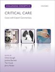 Challenging Concepts in Critical Care: Cases with Expert Commentary (Challenging Cases)