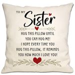 Romantic Reminder Gift Throw Pillow Cover for Sister from Sister Brother Sister Birthday Graduation Thanksgiving I Love You Gift Best Sisters Present for Women Girls (Sister)