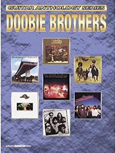 Guitar Anthology Series Doobie Brothers Authentic Guitar Tab Edition