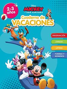 Mickey. Cuaderno de vacaciones (2-3 años) (Disney. Cuaderno de vacaciones): Observación · Grafismo · Motricidad · Lógica (Aprendo con Disney)