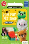 Scholastic Inc. My Pom-Pom Pet Shop, paper punch-outs and glue., Multi