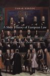 A Short History of European Law: The Last Two and a Half Millennia