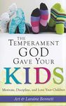 The Temperament God Gave Your Kids: