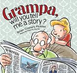 Grampa, Will You Tell Me A Story?: 