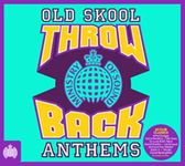 Ministry of Sound:Throwback Old Skool Anthems