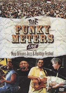 Funky Meters - Live From The New Orleans Jazz & Heritage Festival