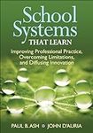 School Systems That Learn: Improvin