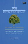 Who Do You Think You Are?: The Genealogy Handbook