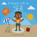 A Beach With No Sea (Jayce's World)
