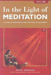 In the Light of Meditation: A Guide to Meditation and Spiritual Development