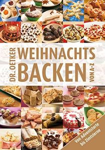 Weihnachtsbacken von A-Z: von Adventstorte bis Zimtsterne (Taschenbuch) (German Edition)