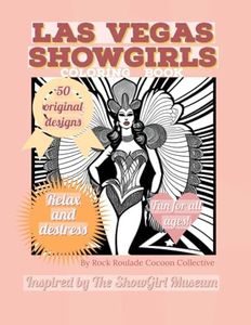 Las Vegas Showgirl Coloring Book: relax and destress: 2