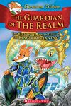 The Guardian of the Realm (Geronimo Stilton and the Kingdom of Fantasy #11)