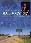 Bill Wyman's Blues Odyssey [DVD]