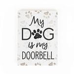 P. Graham Dunn My Dog Is Doorbell Grey Pawprints 7.25 x 5.5 Pine Wood Tabletop Block Sign