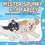 Mister Spunky and Farley: (Based Ro