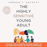 The Highly Sensitive Young Adult: A