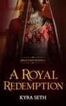 A Royal Redemption (Reluctant Royals Book 1)