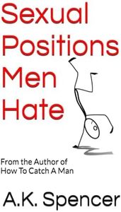 Sexual Positions Men Hate
