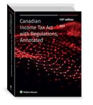 Canadian Income Tax Act with Regulations, 115th Edition, 2023