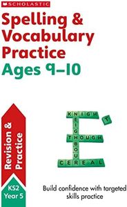 Spelling and Vocabulary practice activities for children ages 9-10 (Year 5). Perfect for Home Learning. (Scholastic English Skills)