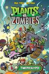 Plants vs Zombies: Timepocalypse (Plants vs. Zombies Book 2)