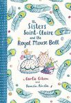 Sisters Saint-Claire and the Royal Mouse