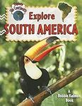 Explore South America (Explore the 