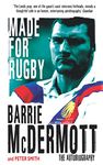 Made for Rugby: The Autobiography