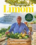 Gennaro's Limoni: The vibrant Italian cookbook filled with delicious lemon-based recipes