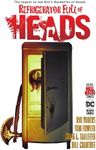 Refrigerator Full of Heads (Hill House Comics)