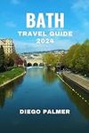 Bath Travel Guide 2024