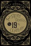 Mystery Stories Of The 19th Century