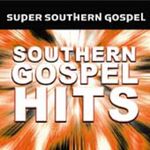 Vol. 1-Super Southern Gospel Hits