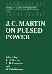 J. C. Martin on Pulsed Power: 3 (Advances in Pulsed Power Technology, 3)