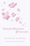 Almond Blossoms and Beyond