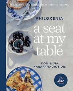 A Seat at My Table: Philoxenia: Vegetarian and Vegan Greek Kitchen Recipes