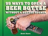 99 Ways to Open a Beer Bottle Witho