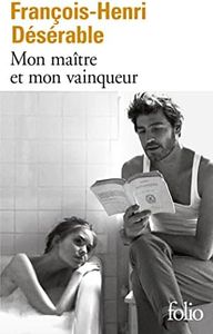 Mon maître et mon vainqueur