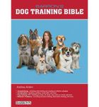 [(Barron's Dog Training Bible)] [ By (author) Andrea Arden ] [December, 2011]