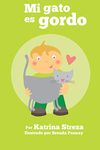 Mi Gato es Gordo (Xist Kids Spanish Books)