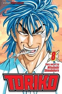 Toriko, Vol. 8 (Volume 8): Century Soup!!