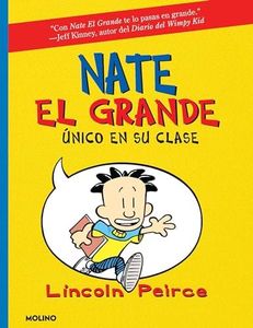 Único en su clase / Big Nate: In a Class by Himself (NATE EL GRANDE / BIG NATE) (Spanish Edition)