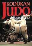 Kodokan Judo: The Essential Guide t