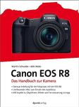 Canon EOS R8: Das Handbuch zur Kame