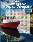 Large Print 1200+ Words Nova Scotia Word Search