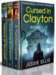 Cursed in Clayton Paranormal Mystery Romance Books 1 - 3: Steamy Romantic Suspense